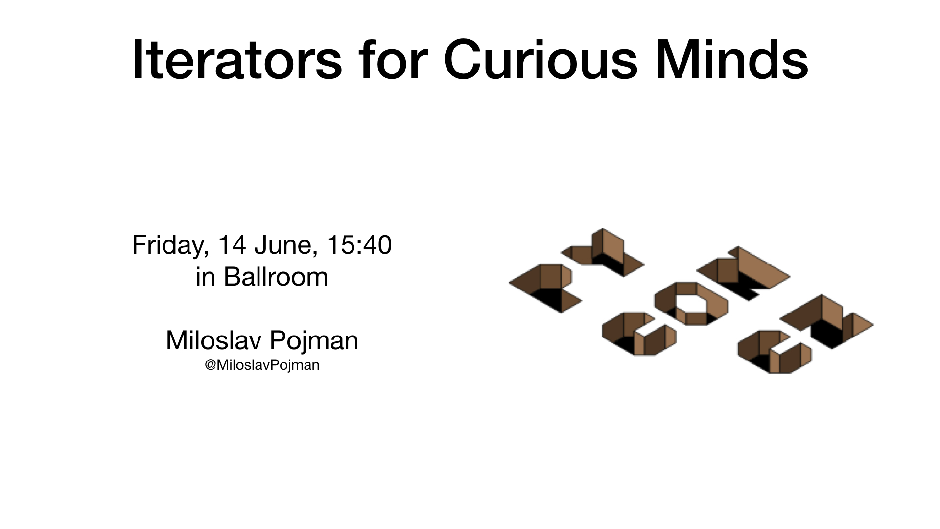 Iterators for Curious Minds - Slide 1