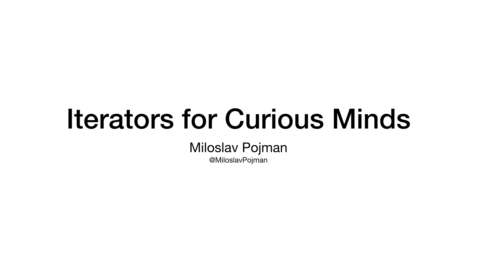 Iterators for Curious Minds - Slide 2