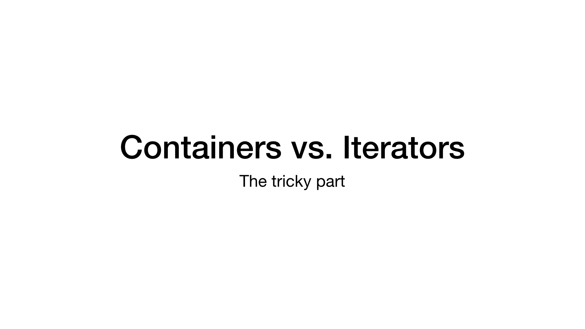Iterators for Curious Minds - Slide 23