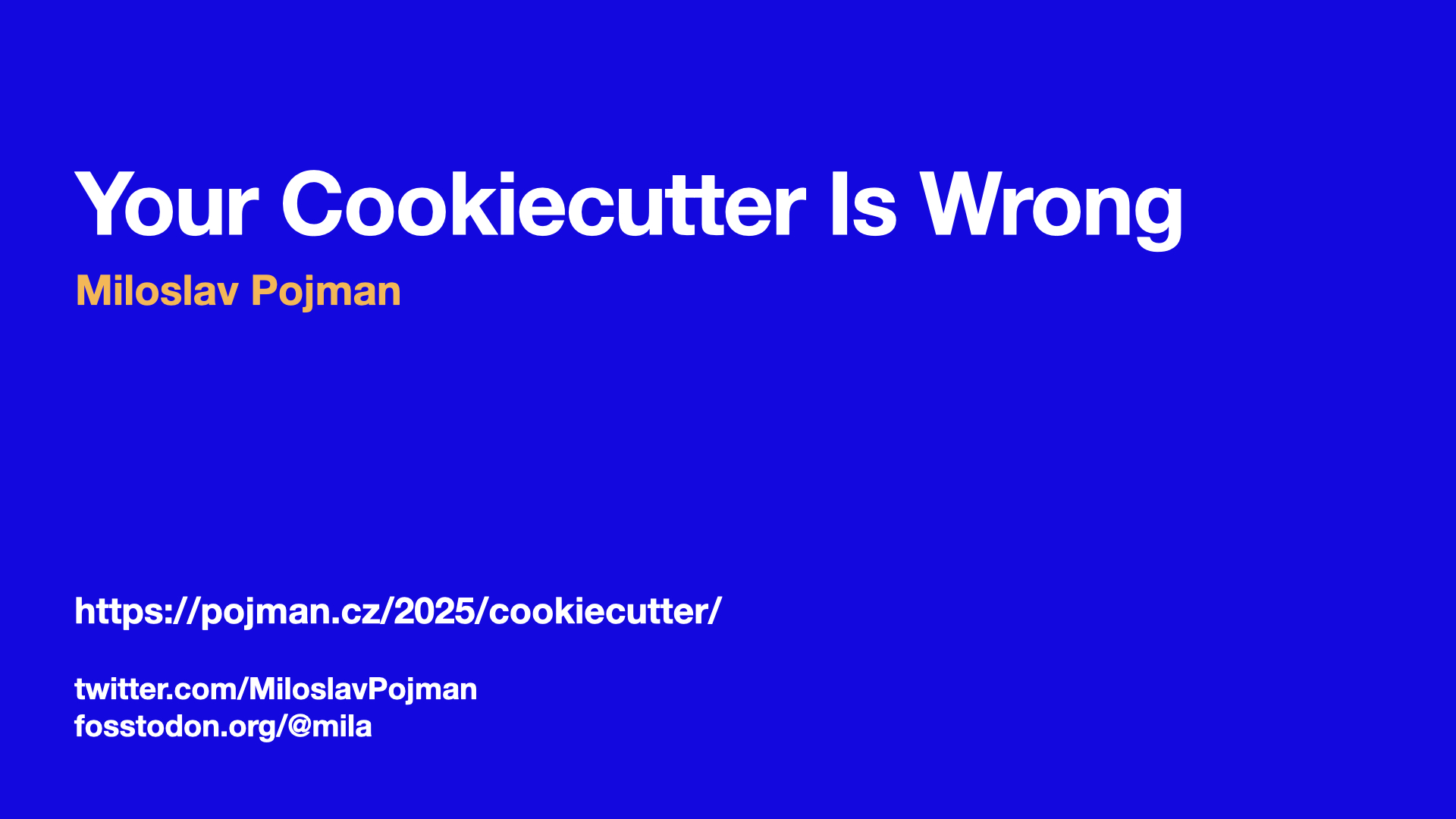 Your Cookiecutter Is Wrong - Slide 48